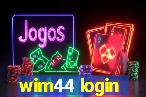 wim44 login